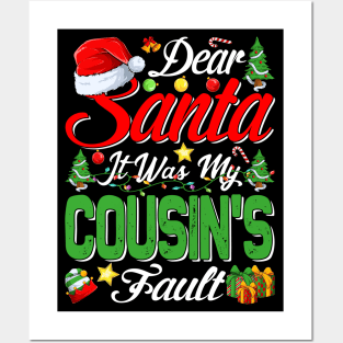 Dear Santa It Was My Cousins Fault Christmas Funny Chirtmas Gift Posters and Art